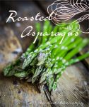 june 3 roasted asparagus